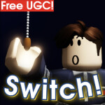 [free ugc]  Switch!