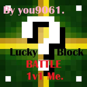 The Lucky Block Battle
