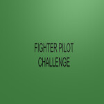 Fighter Pilot Challenge