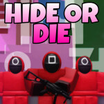 Hide or Die | SQUID GAME