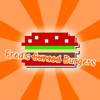 Fred's Cursed Burgers