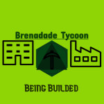 Brenade Tycoon [Indev]