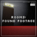 Rooms: Found Footage