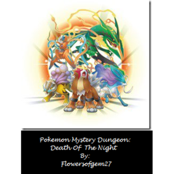 Pokemon mystery dungeon: Death of the night(RP)