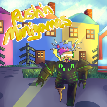 Rush N’ MiniGames [Pre-Alpha]