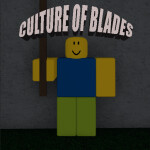 Culture of Blades