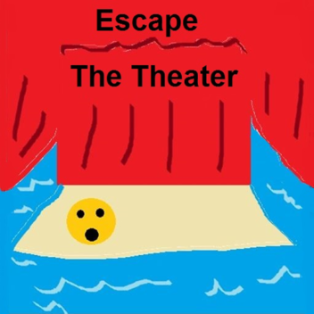 Escape The Theater