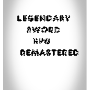 legendary sword rpg(remastered)