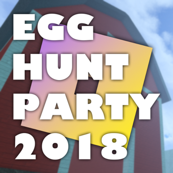 Egg Hunt Party 2018