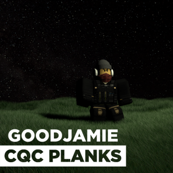 [GRAND OPENING] goodjamie's cqc planks