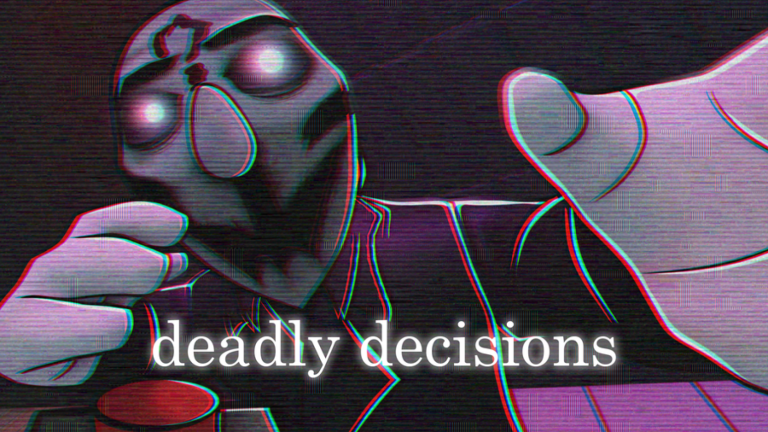 Deadly Decisions