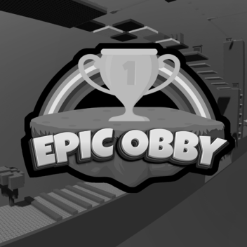 Epic Obby [Testing Environment]