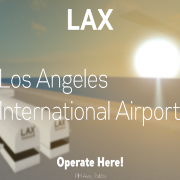 [LAX] Los Angeles International Airport