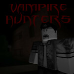 Vampire Hunters: Remake