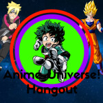  Anime universe Hangout!