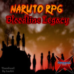 Naruto RPG: Bloodline Legacy (Pre-Alpha)