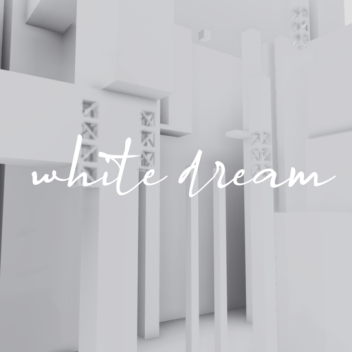 white dream(obby)