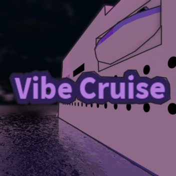 Vibe Cruise (BETA)
