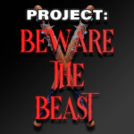 Beware The Beast