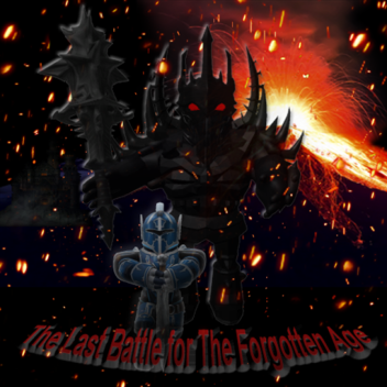The Last Battle For The Forgotten Age