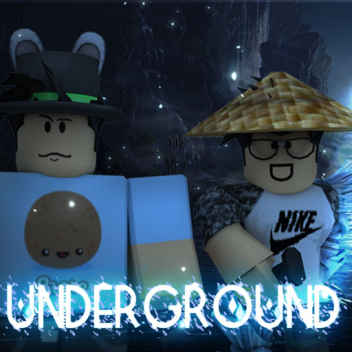 Underground [We're Back!]