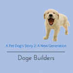 A Pet Dog's Story |2|: A New Generation