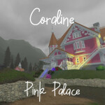 [SHOWCASE] Coraline - Pink Palace Apartments 