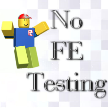 No FE Testing