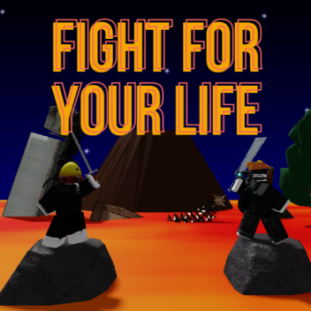 Fight For Your Life [StoryLine] (Beta)