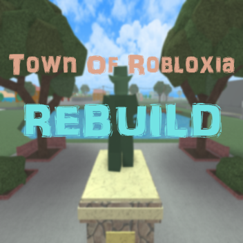 Town Of Robloxia [REBUILD]  90%