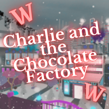 WONKA - Charlie and the Chocolate Factory
