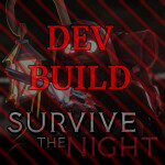 Survive the Night Dev Build