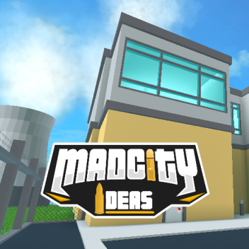Mad City - Ideas Factory Heist