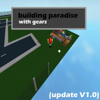 Building Paradise (Update V1.1)