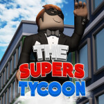 [CODES] 🔷 The Supers Tycoon 🔷