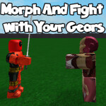 Morph And Fight With Your Gears