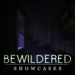 BEWILDERED: Showcases [Chapter 1]