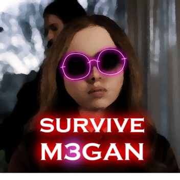 M3gan Survive