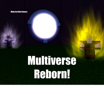 Multiverse Reborn!