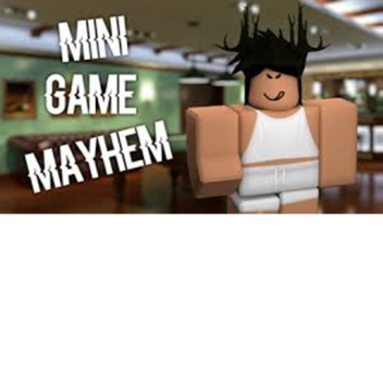 Minigame Mayhem UPDATE!