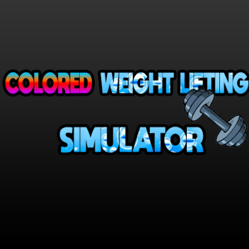 Colored Weight Lifting Simulator (NEW)
