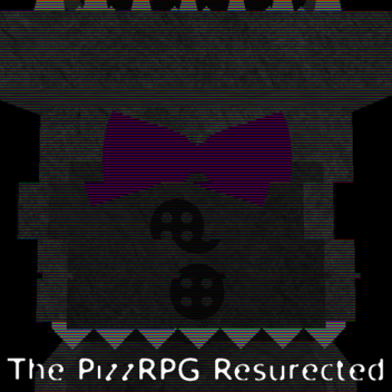 The PizzRPG Resurected