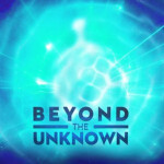 Beyond The Unknown