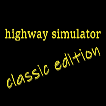highway simulator classic edition