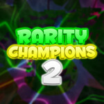 Rarity Champions 2!