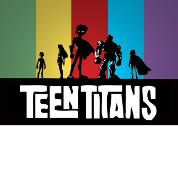 Teen Titans GO! ROLEPLAY [RP] (Free Admin) BIG UPD