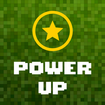 Power Up