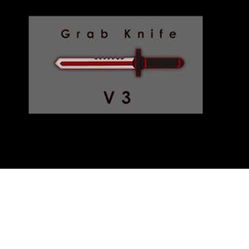 Grab Knife  (NOW WITH SCAR, only for  a weekend)
