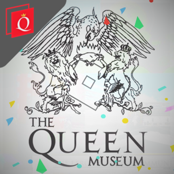 The Queen Museum [READ DESC]