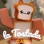 La Tostada : Cafe [UPDATE]
